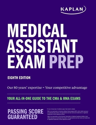 Medical Assistant Exam Prep: Your All-In-One Guide to the CMA & Rma Exams Paperback Kaplan Publishing