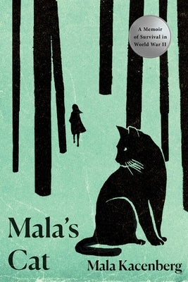 Mala's Cat: A Memoir of Survival in World War II Paperback Pegasus Books