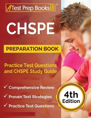 CHSPE Preparation Book: Practice Test Questions and CHSPE Study Guide [4th Edition] Paperback Test Prep Books