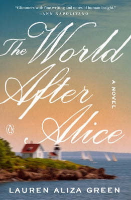 The World After Alice by Green, Lauren Aliza
