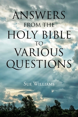 Answers From the Holy Bible to Various Questions Paperback Christian Faith Publishing