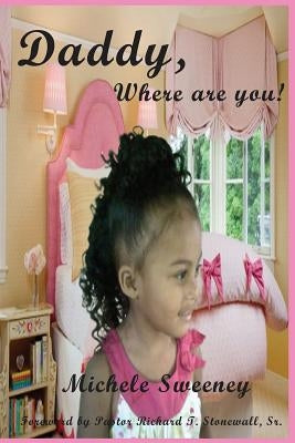 Daddy, Where Are You! Paperback Jazzy Kitty Publishing