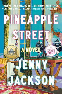 Pineapple Street: A GMA Book Club Pick (a Novel) by Jackson, Jenny