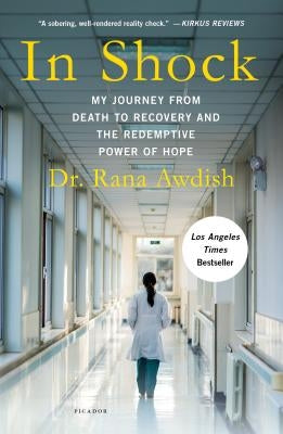 In Shock: My Journey from Death to Recovery and the Redemptive Power of Hope Paperback Picador USA