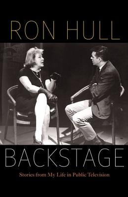 Backstage: Stories from My Life in Public Television Paperback University of Nebraska Press