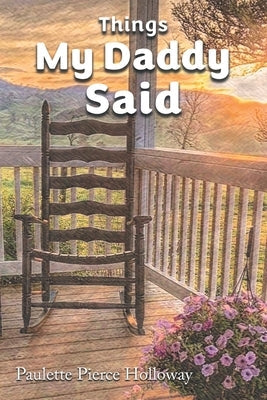 Things My Daddy Said Paperback Studio of Books LLC