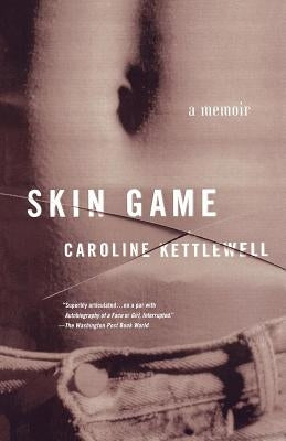 Skin Game: A Memoir Paperback St. Martin's Griffin