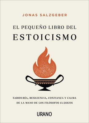 Pequeño Libro del Estoicismo, El -V1 by Salzgeber, Jonas