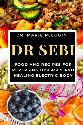 Dr Sebi by Pleggin, Marie