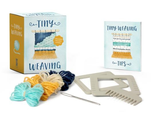 Tiny Weaving: Includes Two Mini Looms! Rp Minis
