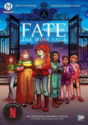 Fate: The Winx Saga Vol. 1: Dark Destiny Paperback Maverick