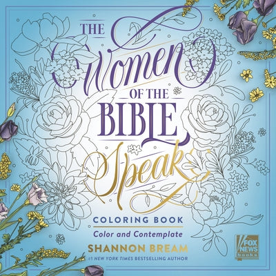 The Women of the Bible Speak Coloring Book: Color and Contemplate Paperback Harper Paperbacks