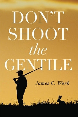 Don't Shoot the Gentile Paperback University of Oklahoma Press