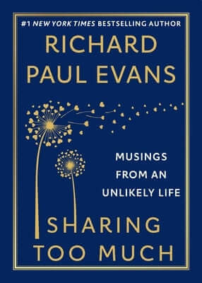 Sharing Too Much: Musings from an Unlikely Life Paperback Gallery Books