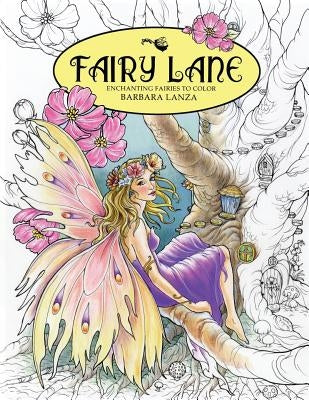 Fairy Lane: Enchanting Fairies to Color Paperback Fairy Lane Books
