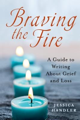 Braving the Fire Paperback St. Martin's Griffin