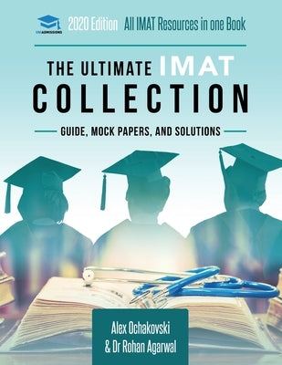 The Ultimate IMAT Collection: 5 Books In One, a Complete Resource for the International Medical Admissions Test Paperback Rar Medical Services
