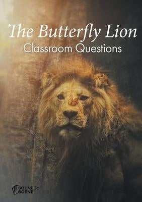 The Butterfly Lion Classroom Questions Paperback Scene by Scene