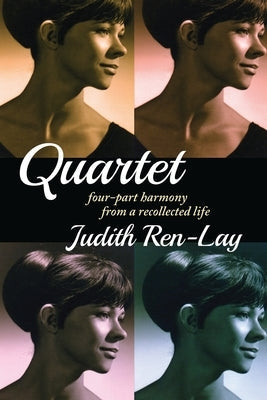 QUARTET four-part harmony from a recollected life Paperback Vaudevisuals
