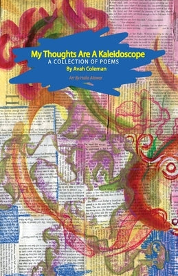 My thoughts are a kaleidoscope Paperback Avah Coleman
