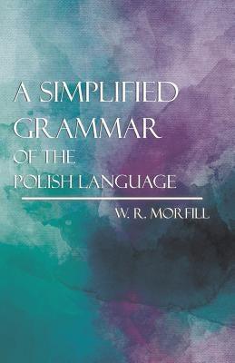A Simplified Grammar of the Polish Language Paperback Fournier Press