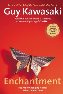 Enchantment: The Art of Changing Hearts, Minds, and Actions Paperback Portfolio