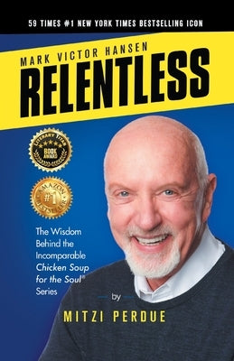Relentless: Mark Victor Hansen Paperback Mark Victor Hansen Library
