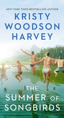 The Summer of Songbirds by Harvey, Kristy Woodson