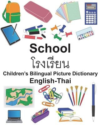 English-Thai School Children's Bilingual Picture Dictionary Paperback Createspace Independent Publishing Platform