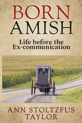 Born Amish Paperback Ann Taylor Publications