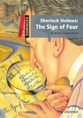 Dominoes, New Edition: Level 3: 1,000-Word Vocabularysherlock Holmes: The Sign of Four Paperback Oxford University Press, USA