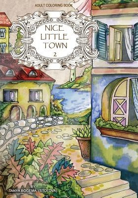 Adult Coloring Book: Nice Little Town Createspace Independent Publishing Platform