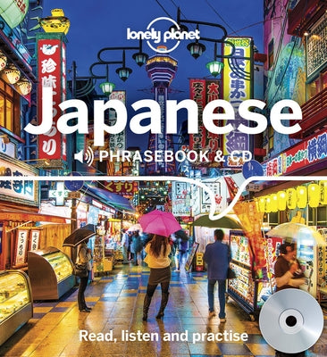 Lonely Planet Japanese Phrasebook and CD 4 [With CD (Audio)] Paperback Lonely Planet
