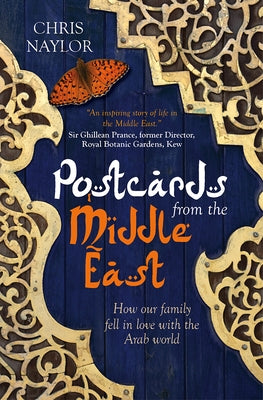 Postcards from the Middle East: How Our Family Fell in Love with the Arab World Paperback Lion Books
