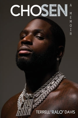 Chosen: A Memoir by Davis, Terell Ralo