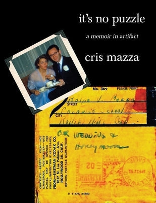 It's No Puzzle: a memoir in artifact Paperback Spuyten Duyvil