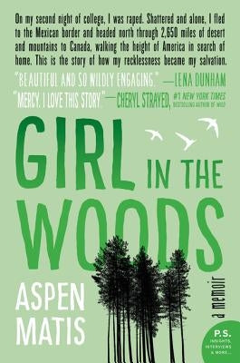 Girl in the Woods: A Memoir Paperback William Morrow & Company