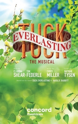 Tuck Everlasting Paperback Samuel French, Inc.