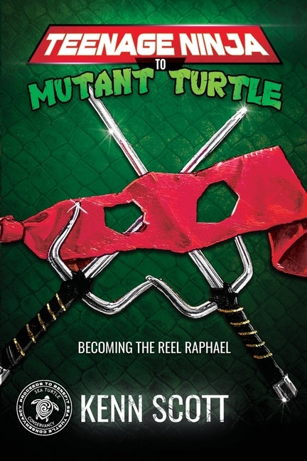 Teenage Ninja to Mutant Turtle: Becoming the Reel Raphael Paperback Funk Communication Technologies Inc