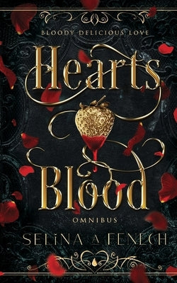 Heartsblood Omnibus by Fenech, Selina A.