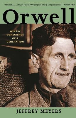 Orwell: Wintry Conscience of a Generation Paperback W. W. Norton & Company