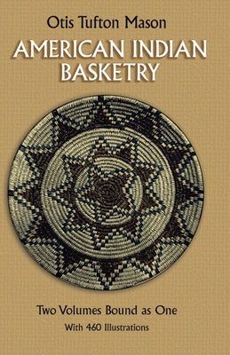American Indian Basketry Paperback Dover Publications