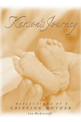 Karson's Journey: Reflections of a Grieving Mother Paperback Christian Faith