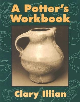 The Potter's Workbook Paperback University of Iowa Press