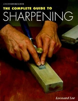 The Complete Guide to Sharpening Taunton Press