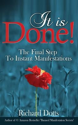 It Is Done!: The Final Step To Instant Manifestations - MO Corrections Bookstore
