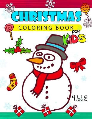 Christmas coloring Books for Kids Vol.2: (Jumbo Coloring Book) Paperback Createspace Independent Publishing Platform