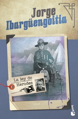 La Ley de Herodes (Ensayo) / Herod's Law (an Essay) by Ibargüengoitia, Jorge