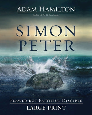 Simon Peter: Flawed But Faithful Disciple Paperback Abingdon Press