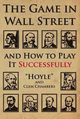 The Game in Wall Street: And How to Play It Successfully - MO Corrections Bookstore